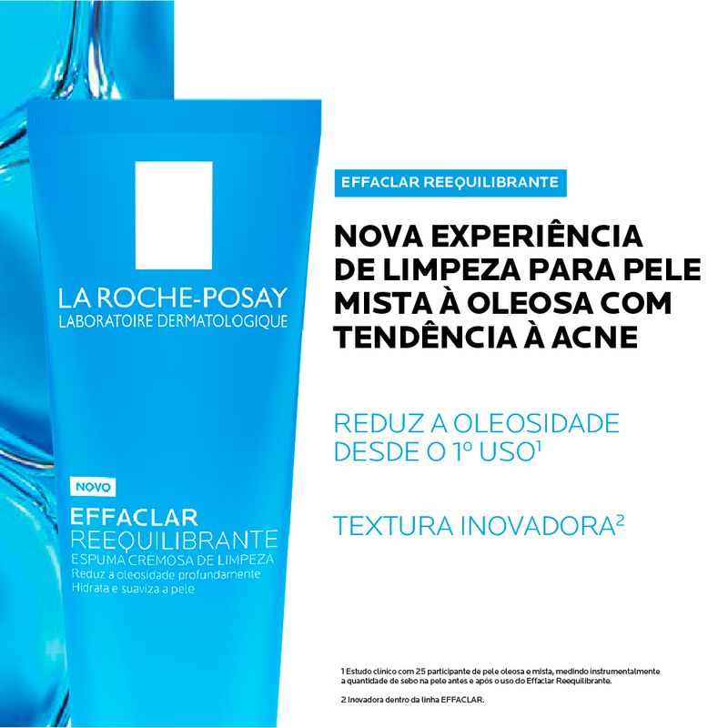Espuma-de-Limpeza-Facial-La-Roche-Posay-Effaclar-Reequilibrante-100-g-Eficacia